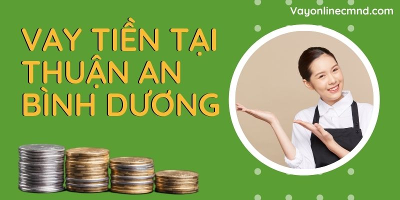 vay tiền tại Thuận An Bình Dương